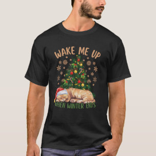 Wake Me Up When Winter Ends Cat Lover Tee Christma