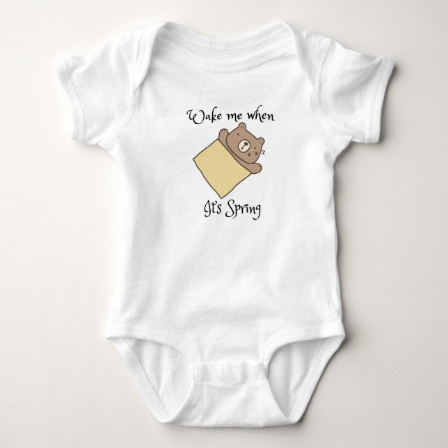 Wake me when it’s spring baby  bodysuit (Front)