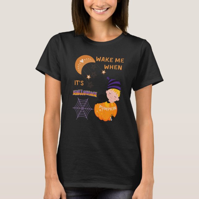 Wake Me When Its Halloween Cute Pumpkin Sleeping K T-Shirt (Front)