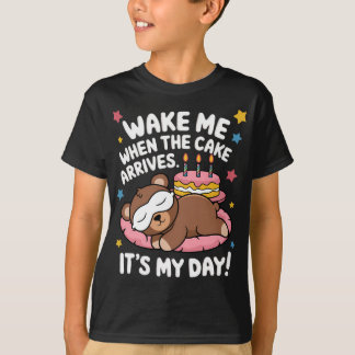 Wake Me When the Cake Arrives Funny Birthday Shirt
