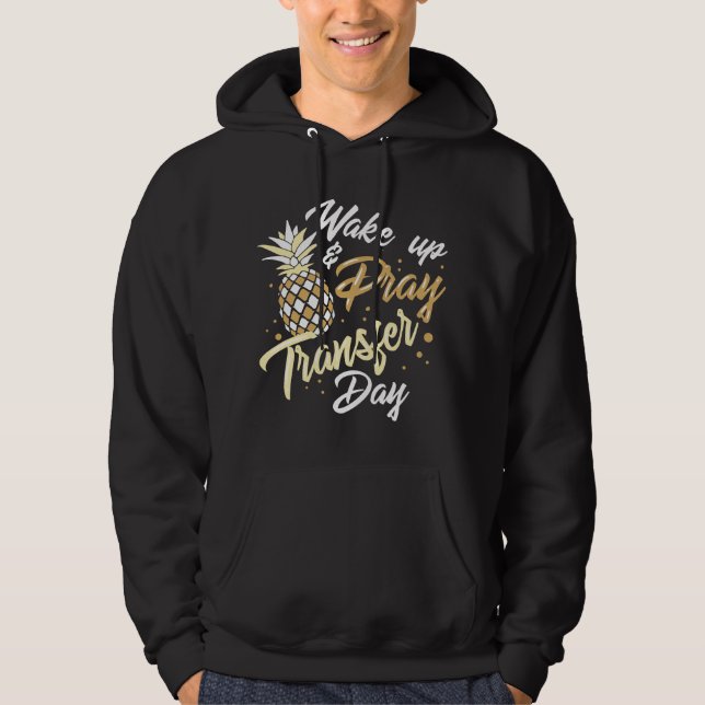 Wake Pray Transfer Day  Hoodie (Front)