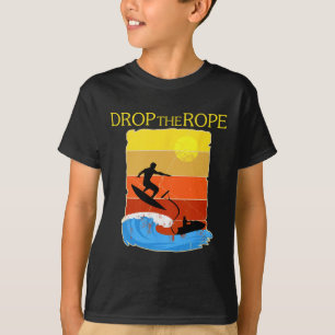 Wake Surfing Gift Shirt Boat Lake Wakesuring Drop