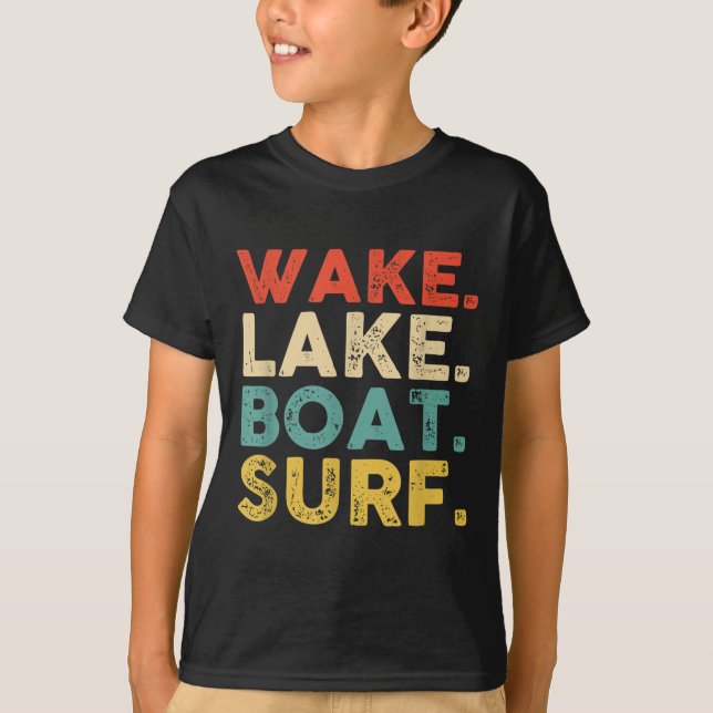 Wake Surfing Wake Surf Wake Surfing Rope Wake Surf T-Shirt (Front)