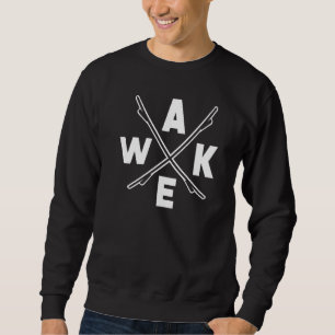 Wake Surfing Wakeboarding Wakeboarder Water Skier Sweatshirt