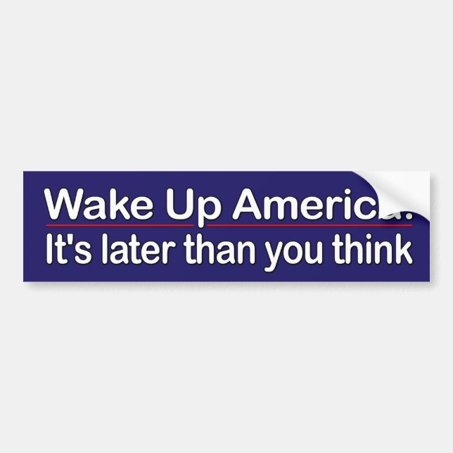 Wake Up America Bumper Sticker (Front)