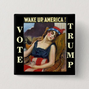 WAKE UP AMERICA Donald Trump 2016 2 Inch Square Button