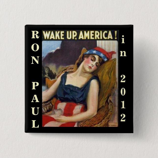 WAKE UP AMERICA Ron Paul 2012 2 Inch Square Button (Front)