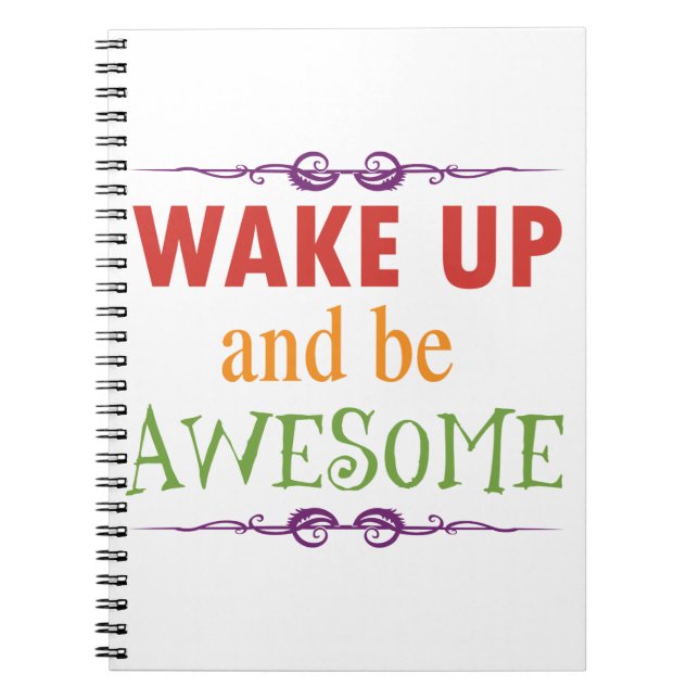 Wake Up and be Awesome Notebook (Front)