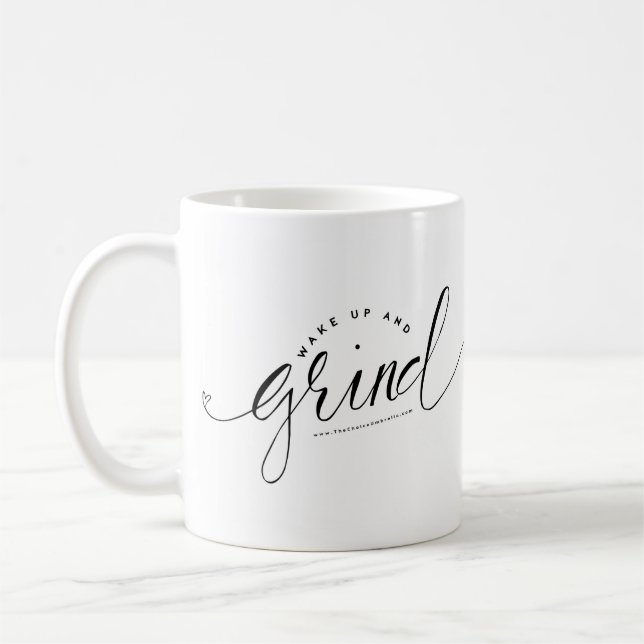 Wake Up and Grind Coffee Mug (Left)