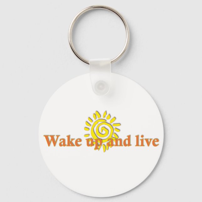 Wake Up and Live Keychain (Front)
