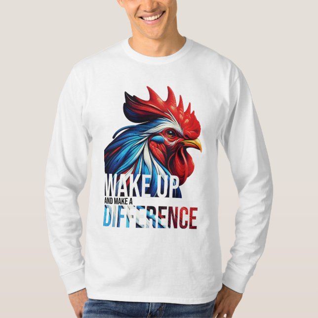 WAKE UP AND MAKE A DIFFERENCE T-Shirt (Front)