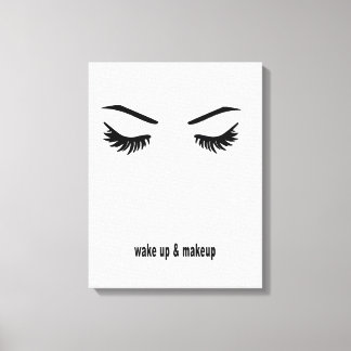 Wake up and makeup canvas print