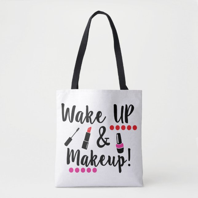 Wake Up And Makeup Tote (Front)