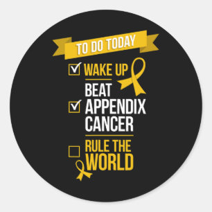 Wake Up Beat Appendix Cancer Rule the World 1 Classic Round Sticker