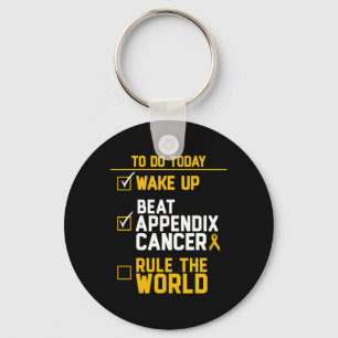 Wake Up Beat Appendix Cancer Rule the World  Keychain