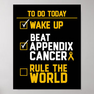 Wake Up Beat Appendix Cancer Rule the World  Poster