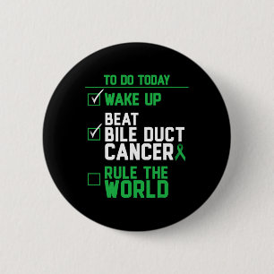 Wake Up Beat Bile Duct Cancer Rule The World 1  2 Inch Round Button