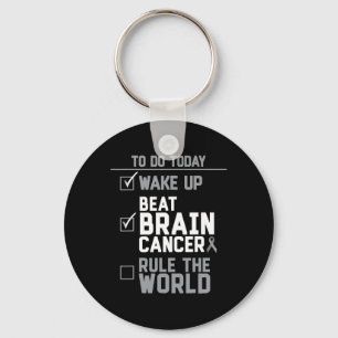 Wake Up Beat Brain Cancer Rule the World Keychain
