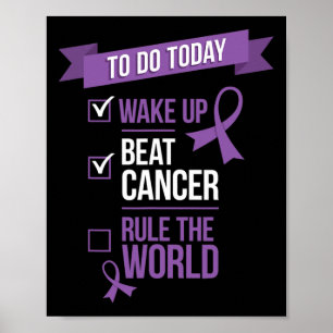 Wake Up Beat Cancer Rule the World Poster