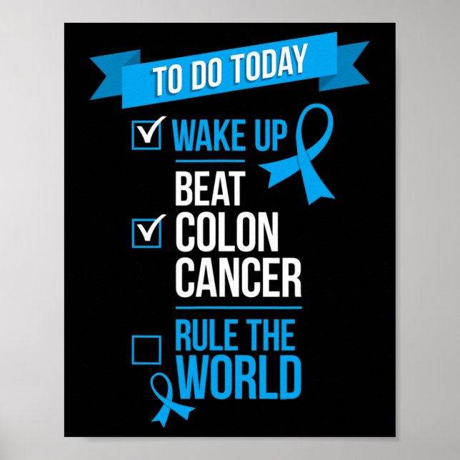 Wake Up Beat Colon Cancer Rule The World 1  Poster (Front)