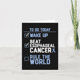 Wake Up Beat Esophageal Cancer Rule the World 1 Card