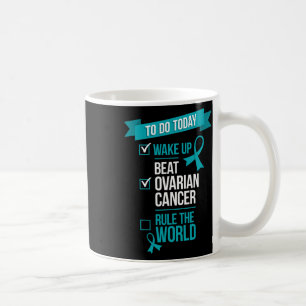 Wake Up Beat Ovarian Cancer Rule The World 1  Coffee Mug
