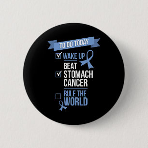 Wake Up Beat Stomach Cancer Rule the World 1 2 Inch Round Button
