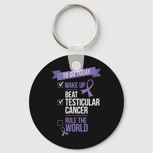 Wake Up Beat Testicular Cancer Rule the World  Keychain (Front)