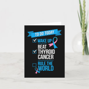 Wake Up Beat Thyroid Cancer Rule the World  Card