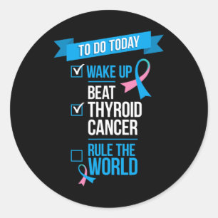 Wake Up Beat Thyroid Cancer Rule the World Classic Round Sticker