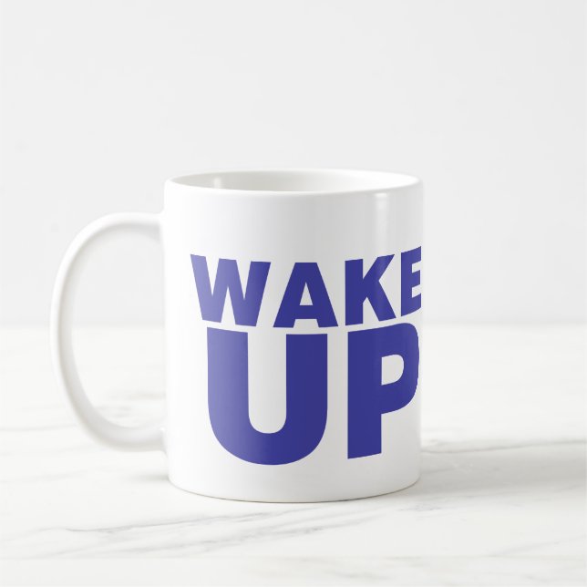 Wake Up Blue Coffee Mug (Left)