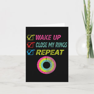 Wake Up Close My Rings Repeat Funny Distressed Gym Card