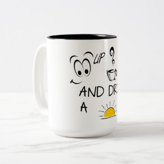 WAKE UP COFFEE AND DRINK A MORNING Two-Tone COFFEE MUG