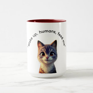 Wake up humans feed me cat Mug