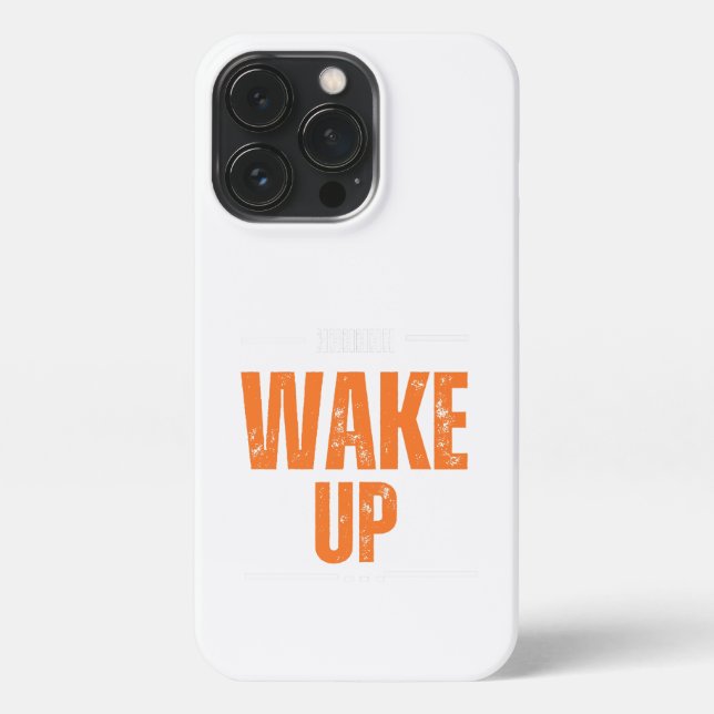 wake up iPhone case (Back)
