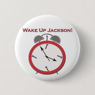 WAKE UP JACKSON 2 INCH ROUND BUTTON