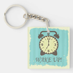 Wake up! keychain