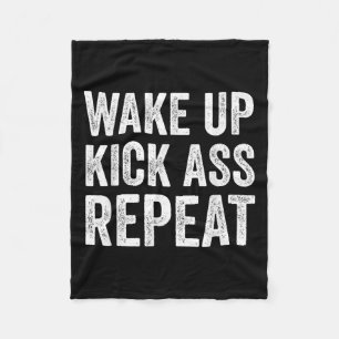 Wake Up Kick Repea,funny Quote Workout Motivation Fleece Blanket