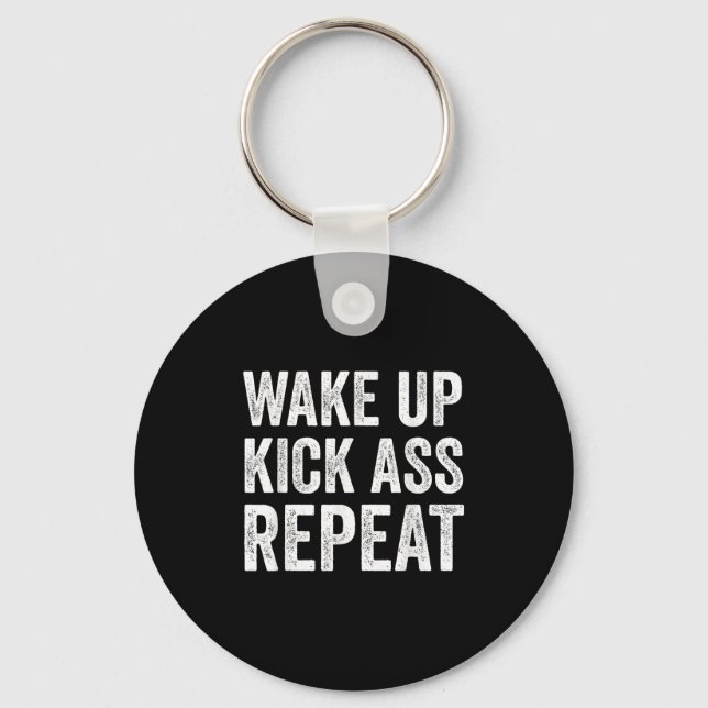 Wake Up Kick Repea,funny Quote Workout Motivation  Keychain (Front)