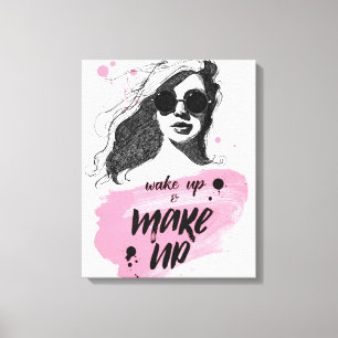 Wake Up & Make Up Canvas Print