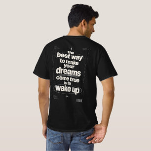 Wake Up Motivational Quote Typography Streetwear T T-Shirt