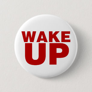 Wake Up Red 2 Inch Round Button