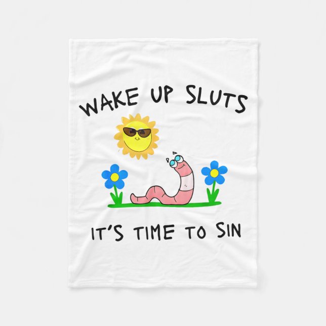 Wake Up S It's Time To Sin Funny Animal Meme  Fleece Blanket (Front)