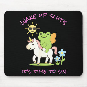 Wake Up S Its Time To Sin Funny Frog Unicorn Meme Mouse Pad