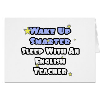 Wake Up Smarter...Sleep With an English Teacher