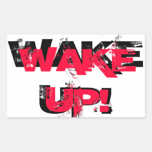 Wake Up!  Sticker
