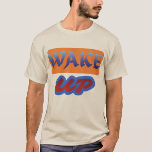 WAKE UP Streetwear Motivation T-Shirt