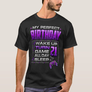 Wake Up Turn 21 Game All Day  Gamer 21st Birthday  T-Shirt