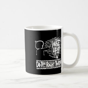 Wake Up!!!...wake Uuup!!!...wake Up!! Pt.168 Stick Coffee Mug