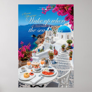 Wake Up Where The Sea Begins Santorini Scenic Art Poster